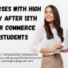 Courses with High pay after 12th for Commerce Students